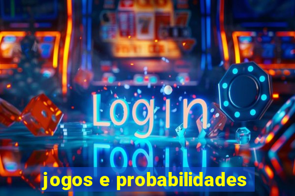 jogos e probabilidades