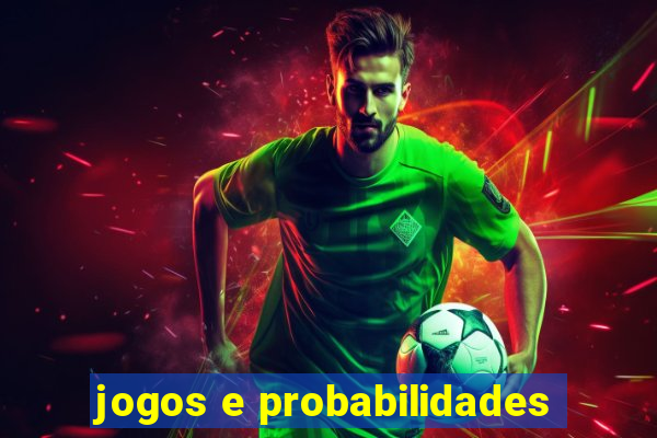 jogos e probabilidades