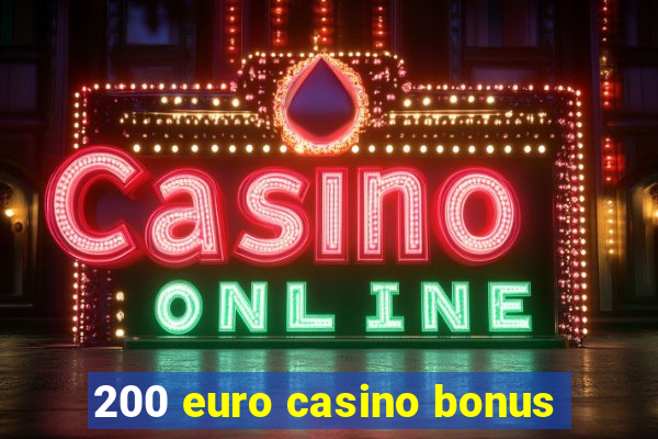 200 euro casino bonus