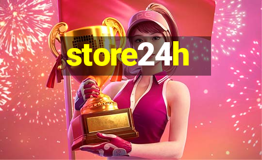 store24h