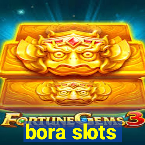 bora slots