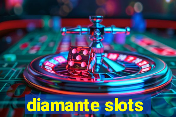 diamante slots