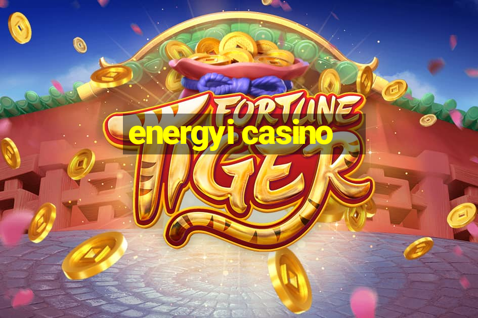 energyi casino