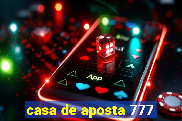 casa de aposta 777