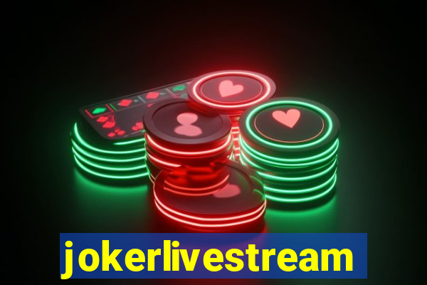 jokerlivestreams