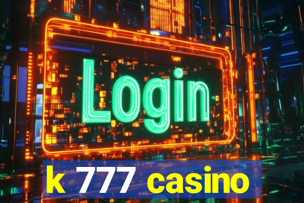 k 777 casino