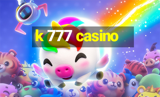 k 777 casino