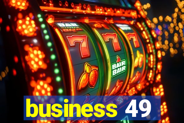 business 49