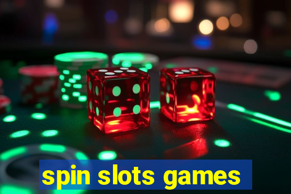 spin slots games