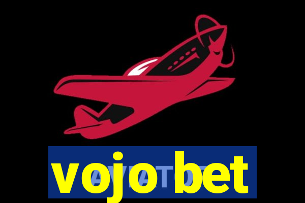 vojo bet