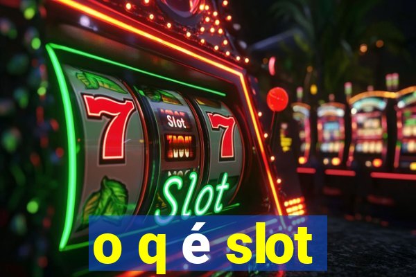 o q é slot