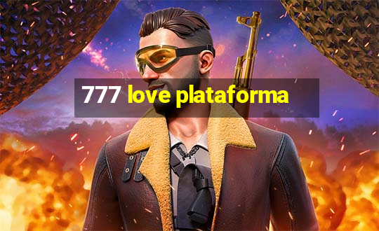 777 love plataforma