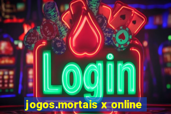 jogos.mortais x online