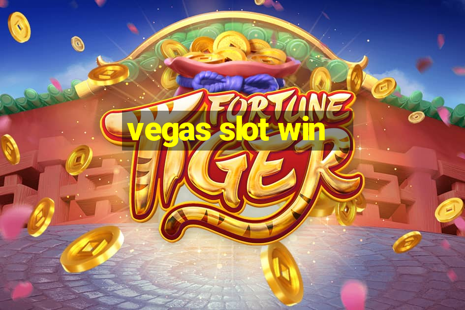 vegas slot win