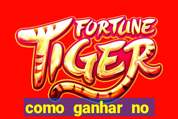 como ganhar no jogo online