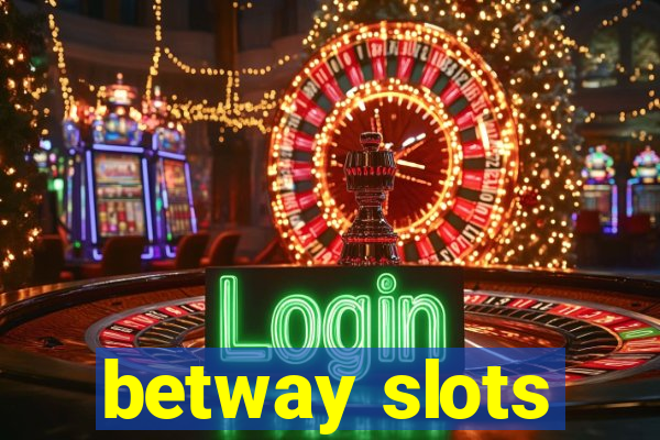 betway slots