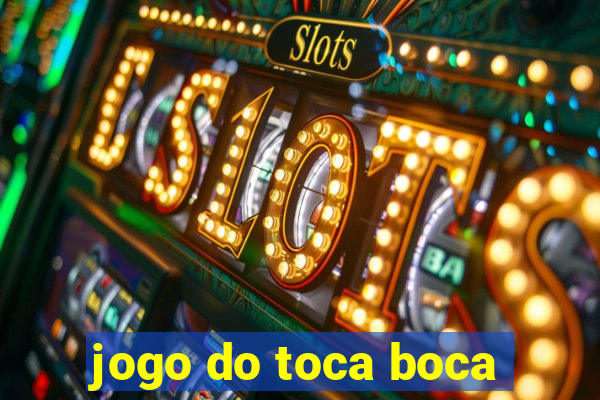 jogo do toca boca