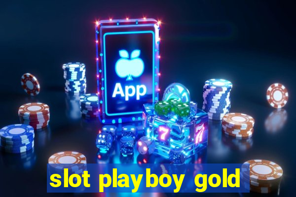 slot playboy gold