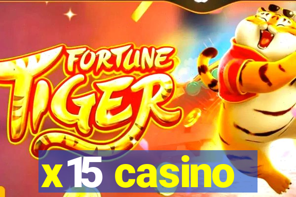 x15 casino