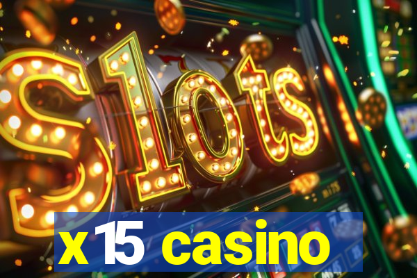 x15 casino