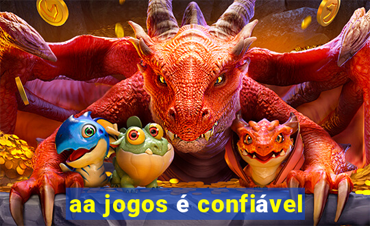 aa jogos é confiável