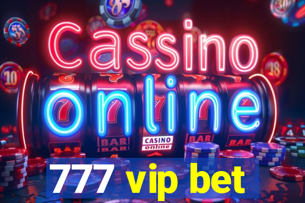 777 vip bet