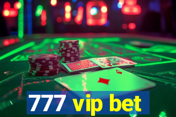 777 vip bet