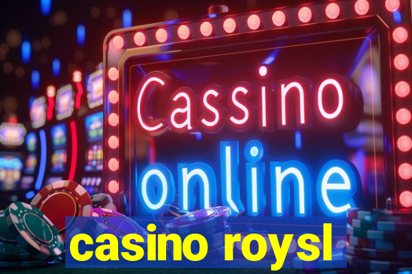 casino roysl