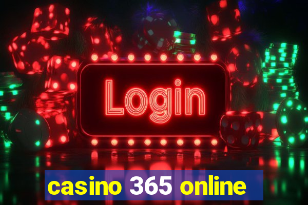 casino 365 online