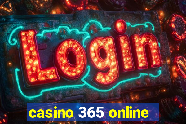 casino 365 online