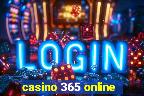 casino 365 online