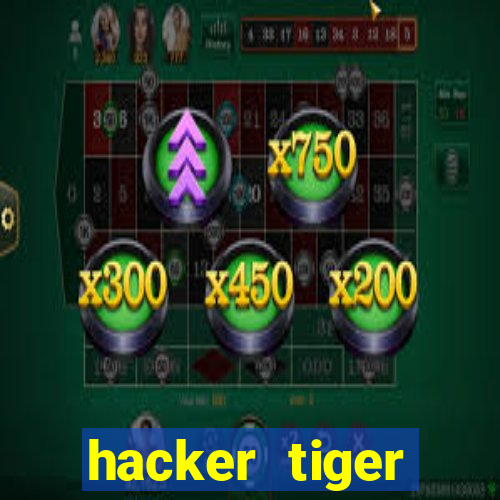 hacker tiger fortune download