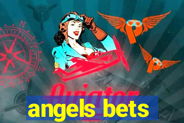 angels bets