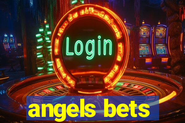 angels bets