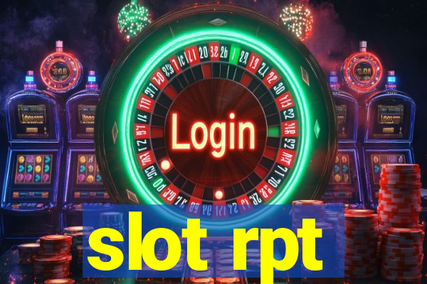 slot rpt