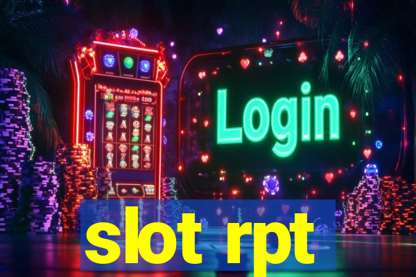 slot rpt