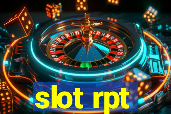 slot rpt