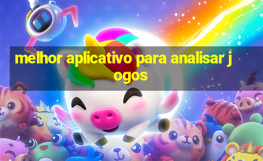 melhor aplicativo para analisar jogos