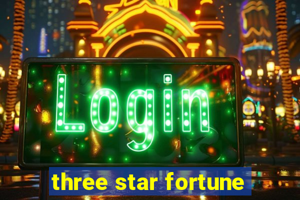 three star fortune