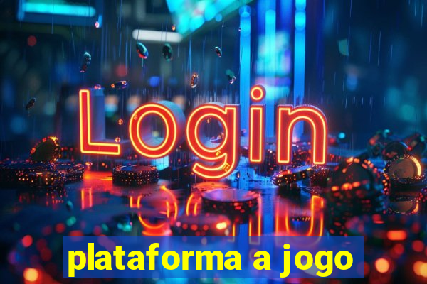 plataforma a jogo