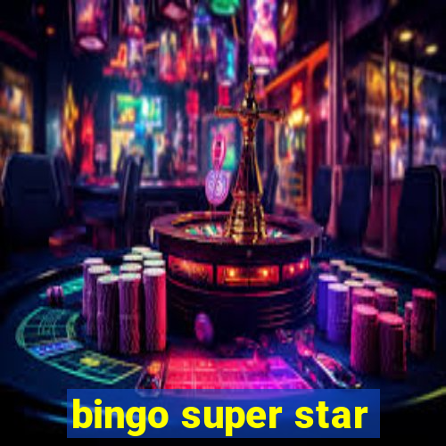 bingo super star