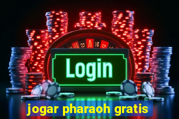 jogar pharaoh gratis