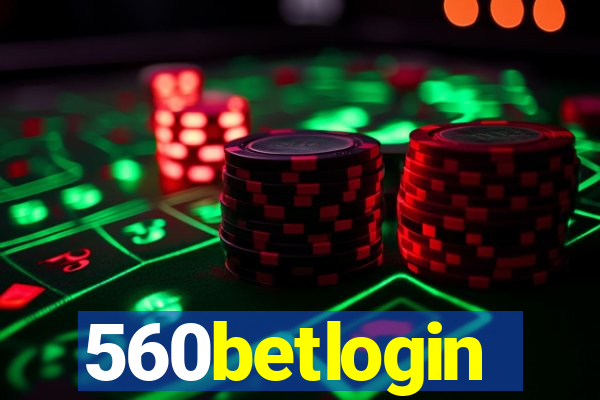 560betlogin