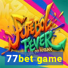 77bet game