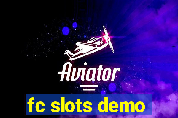 fc slots demo