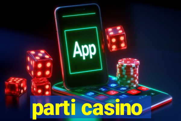 parti casino