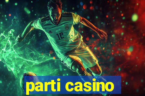 parti casino