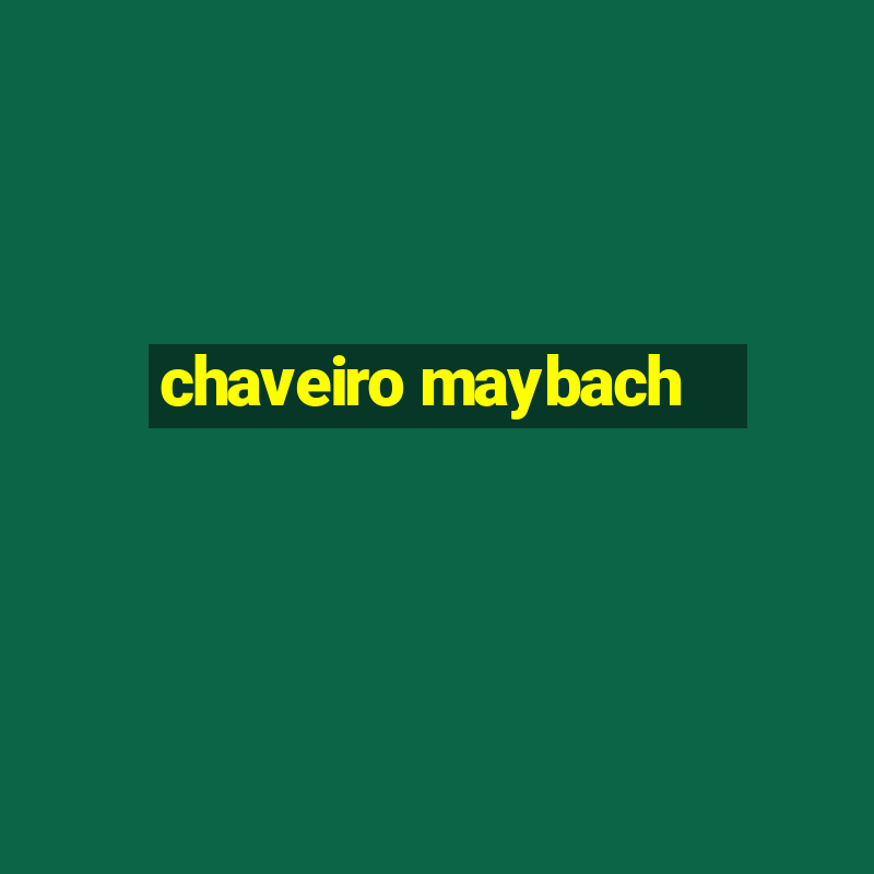 chaveiro maybach