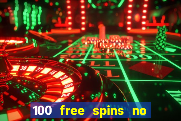 100 free spins no deposit regent casino