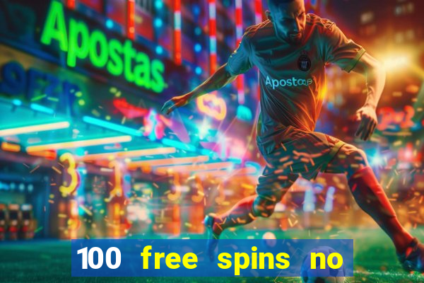 100 free spins no deposit regent casino